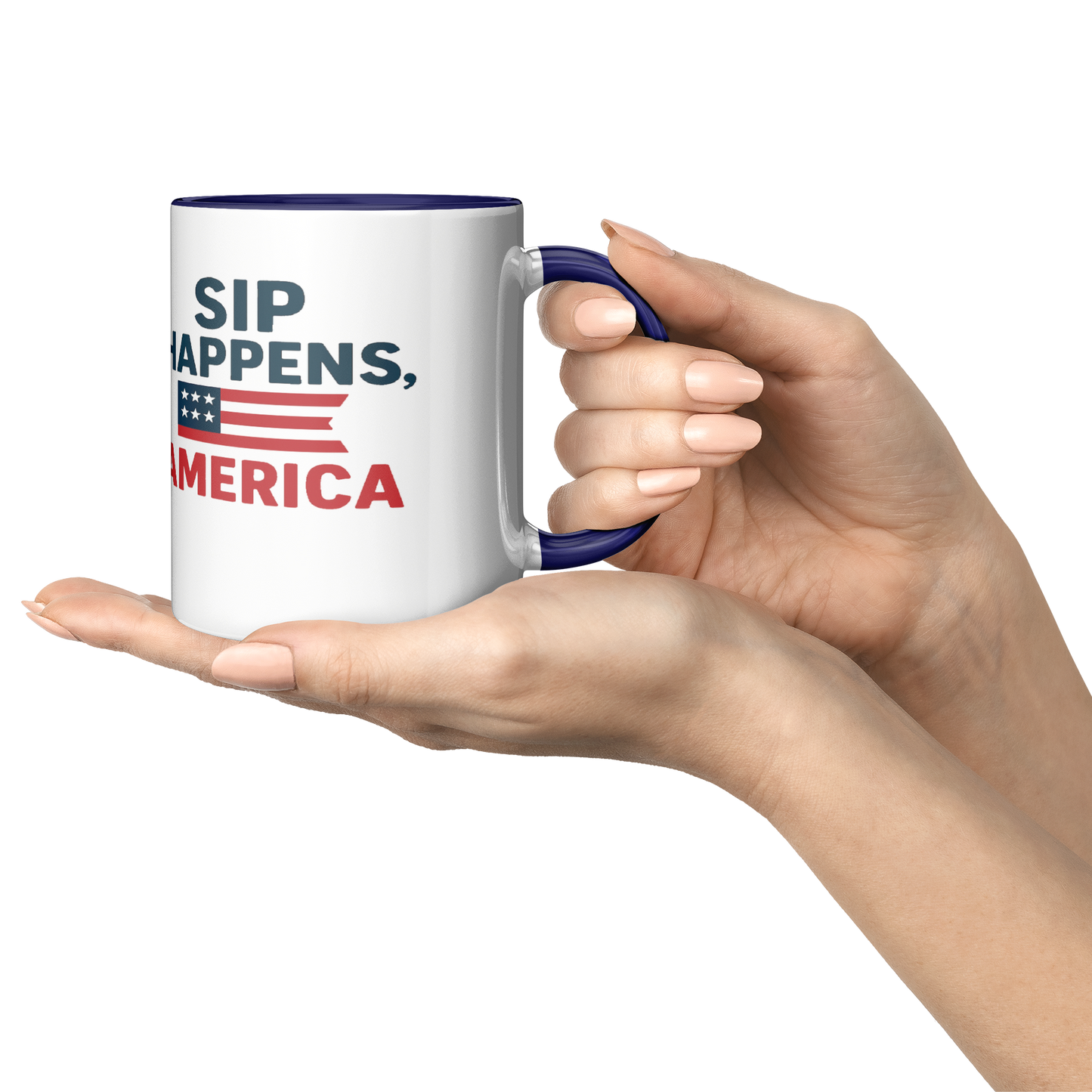 Sip Happens, America - Patriotic mugs. Buy 3 or more and Save 10%