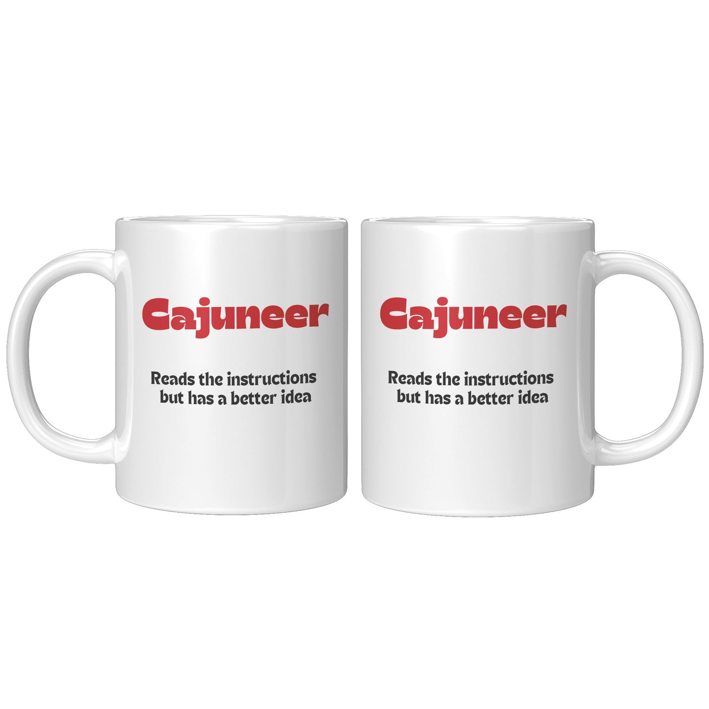 Cajuner: reads the instructions but has a better idea