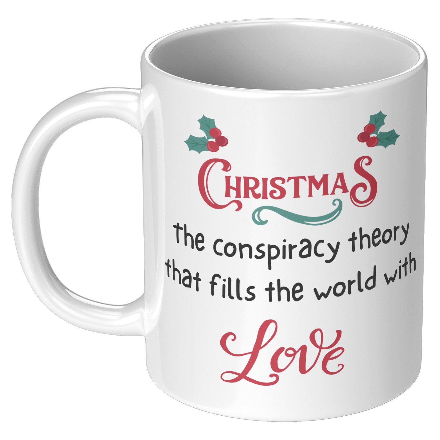 Christmas, The Conspiracy Theory That Fills the World With Love