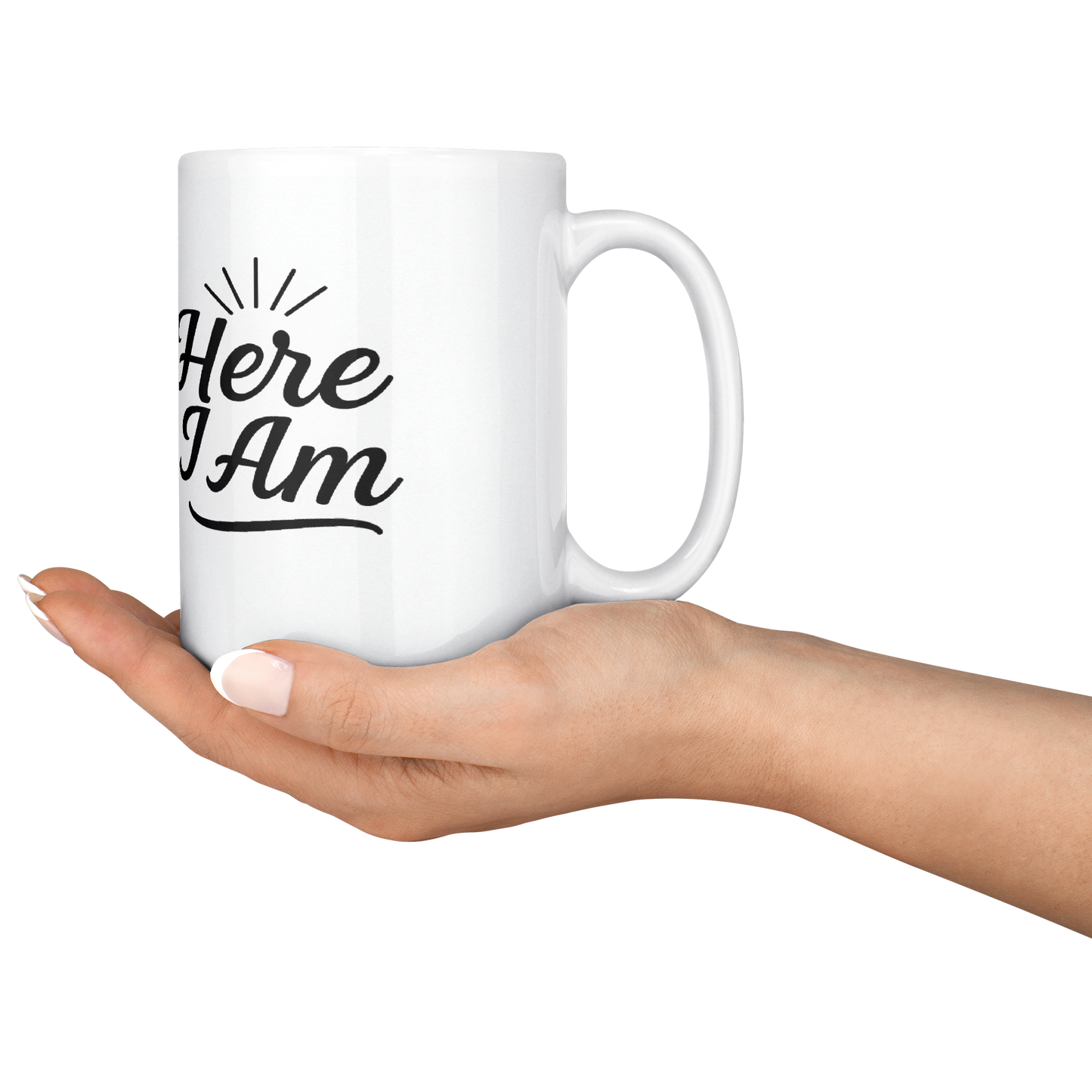 Here_I_Am_15oz_Inspirational_Mug_15ozWhiteMugLifestyleRHServing_Mockup.png