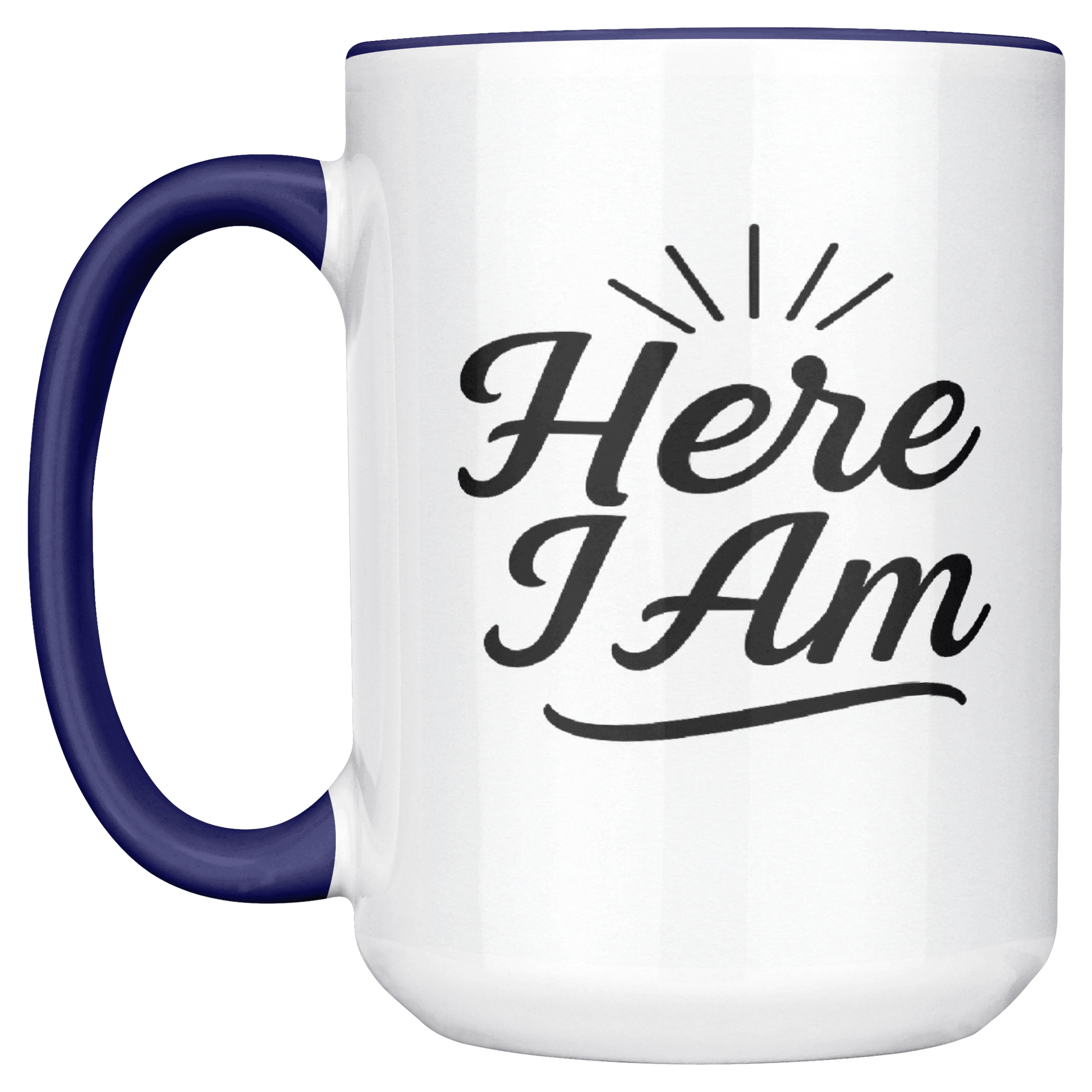 Here_I_Am_15oz_Inspirational_Mug_LH_Main_Mockup.png