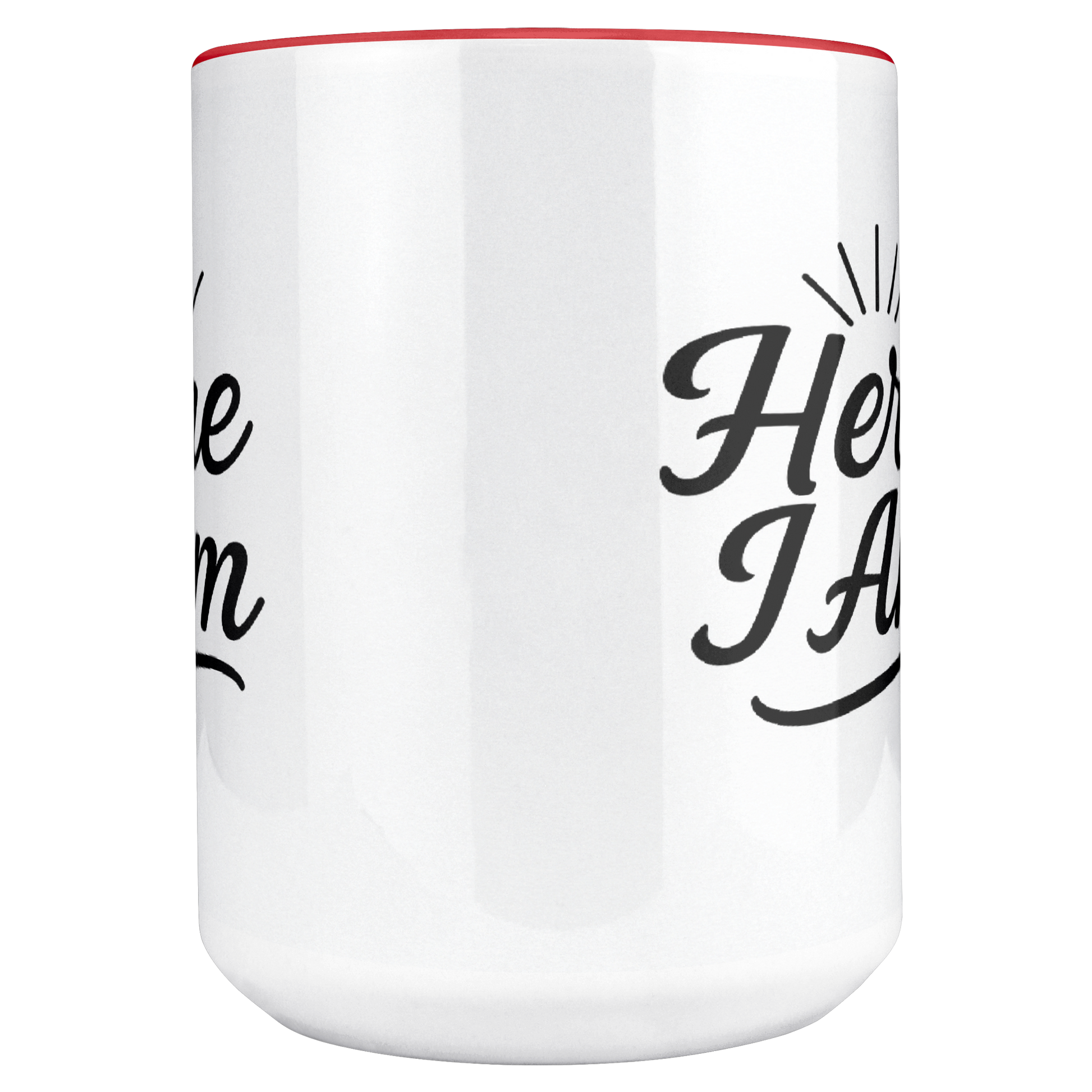 Here_I_Am_15oz_Inspirational_Mug_Main_Center_Mockup.png