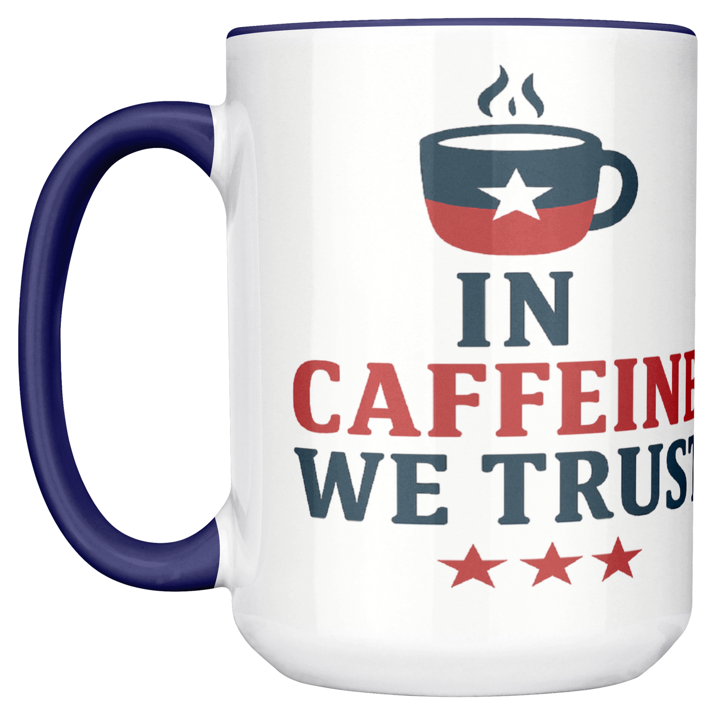 In_Caffeine_we_Trust_Patriotic_Mug_LH_Main_Mockup.png