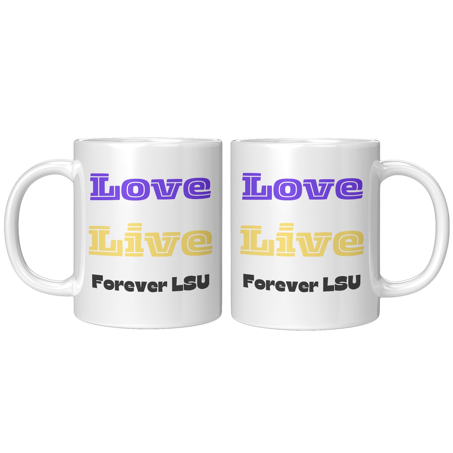 Love, Live, Forever LSU