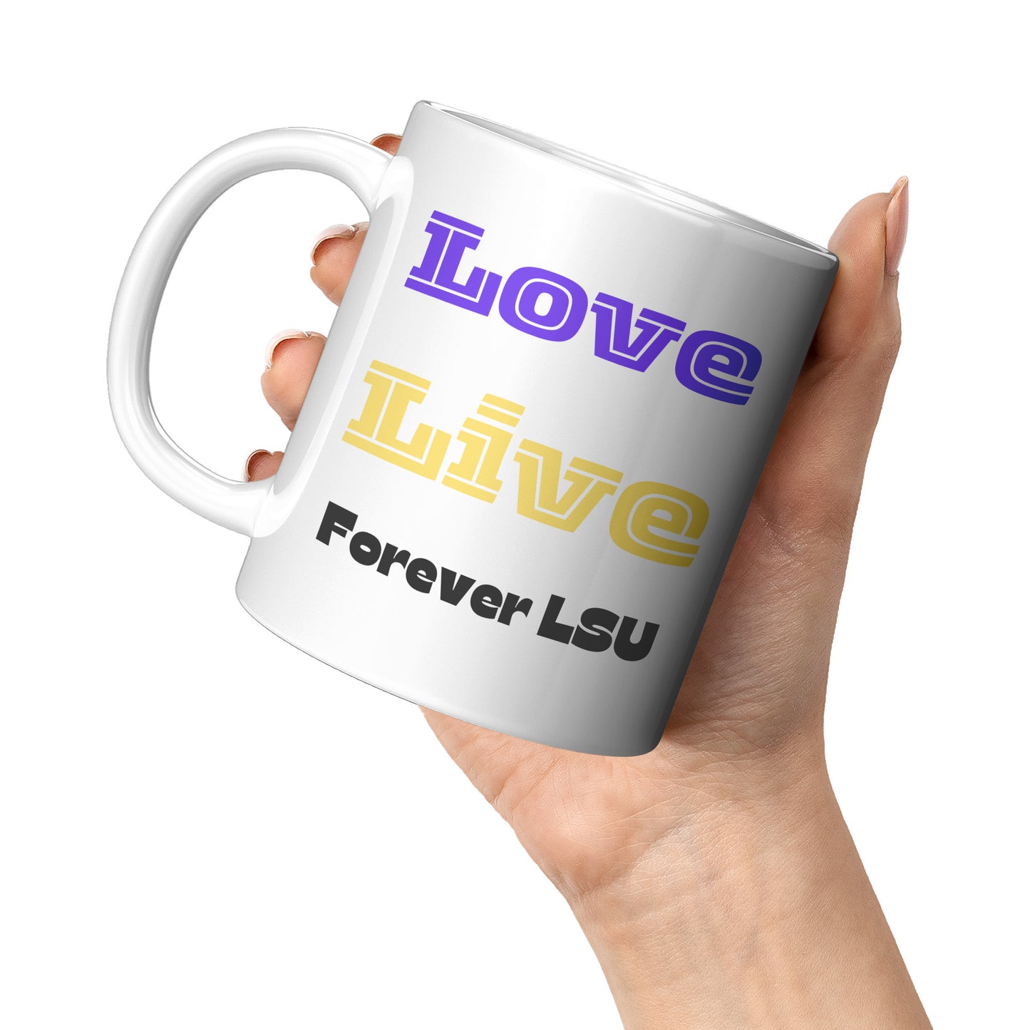 Love, Live, Forever LSU