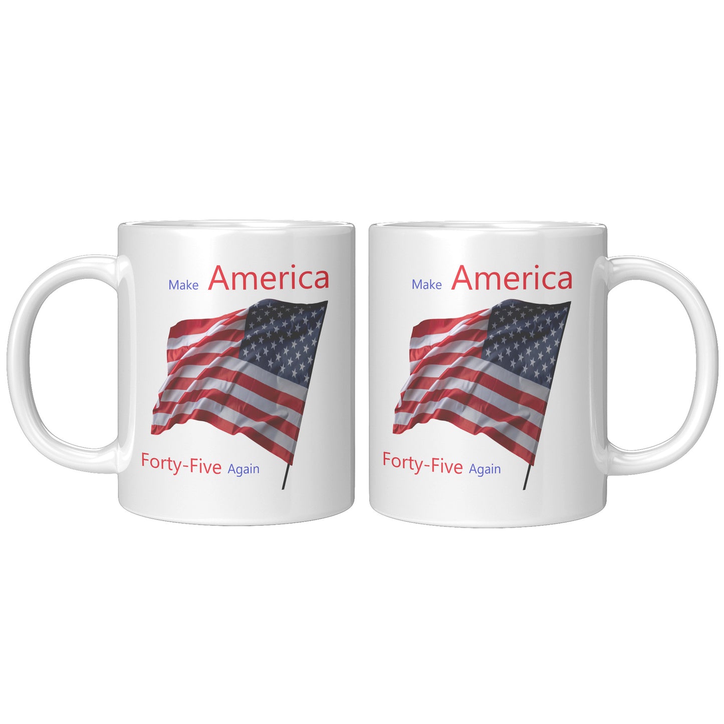 Make America 45 Again - MAFFA