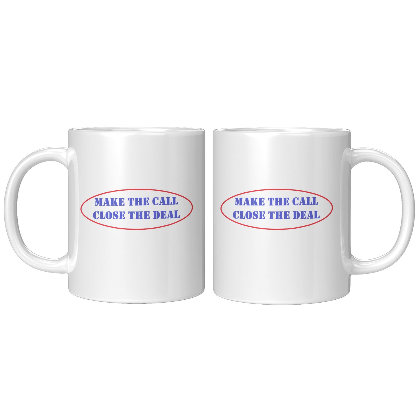 Make the Call Close the deal