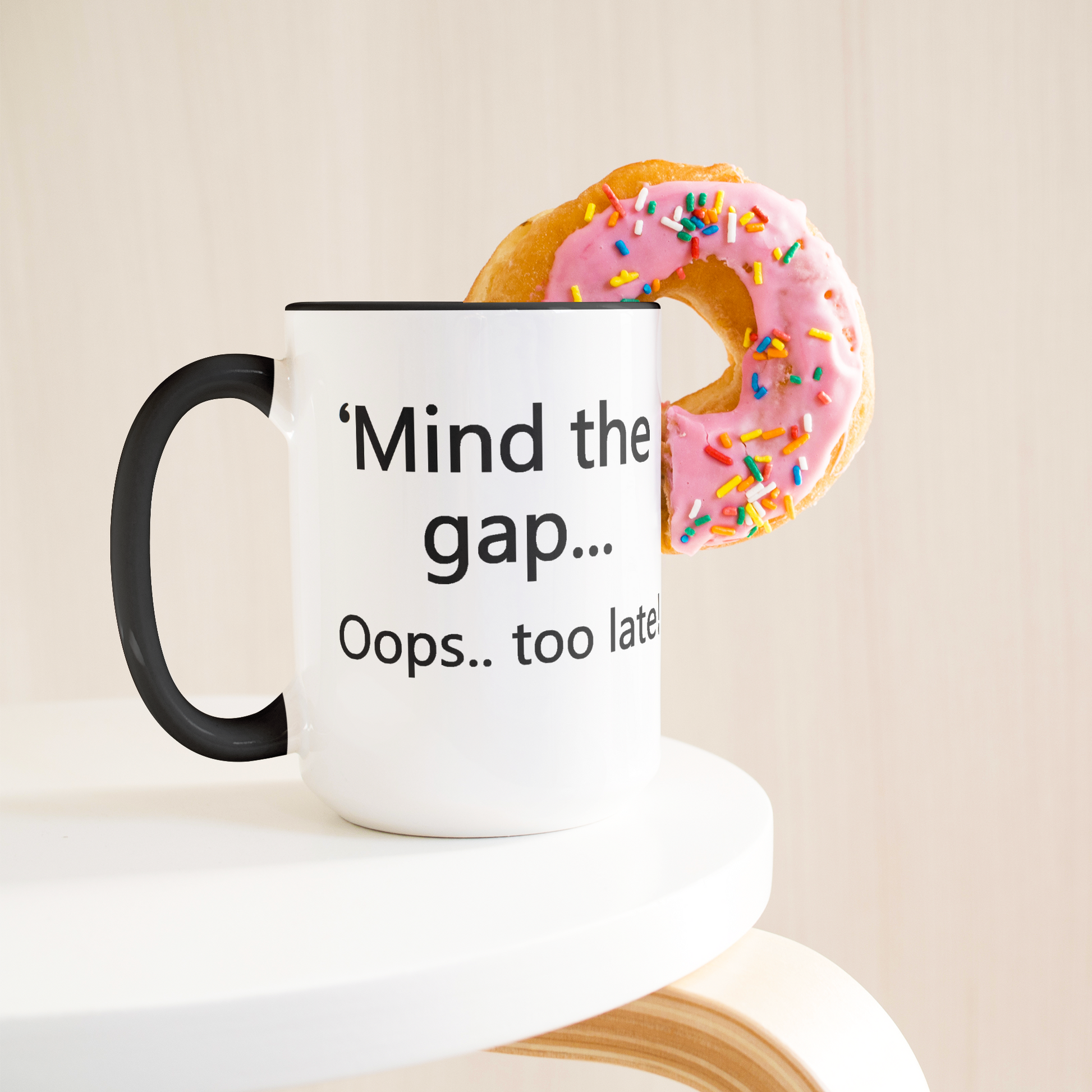 Mind_the_Gap__Oops_Too_Late_Funny_Br_Lifestyle_Donut_LH_Mockup.png