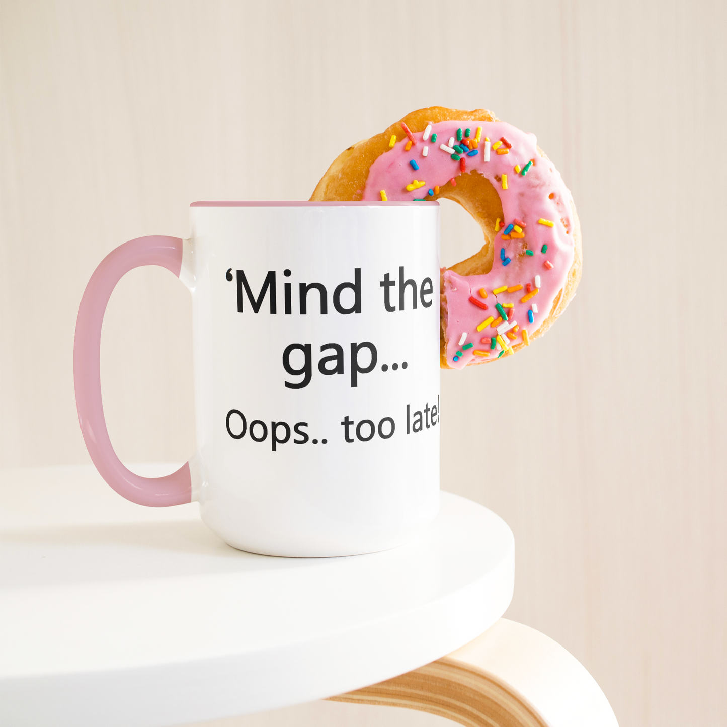 Mind_the_Gap__Oops_Too_Late_Funny_Br_Lifestyle_Donut_LH_Mockup.png