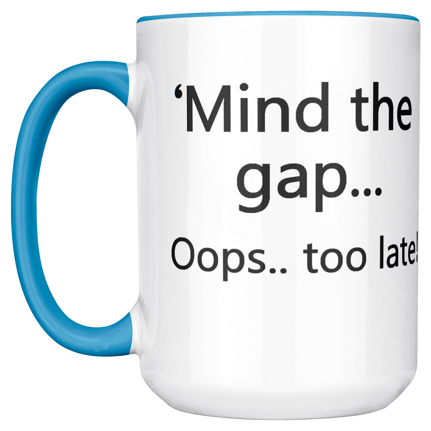 Mind_the_Gap__Oops_Too_Late_Funny_Br_Main_LH_Mockup.png