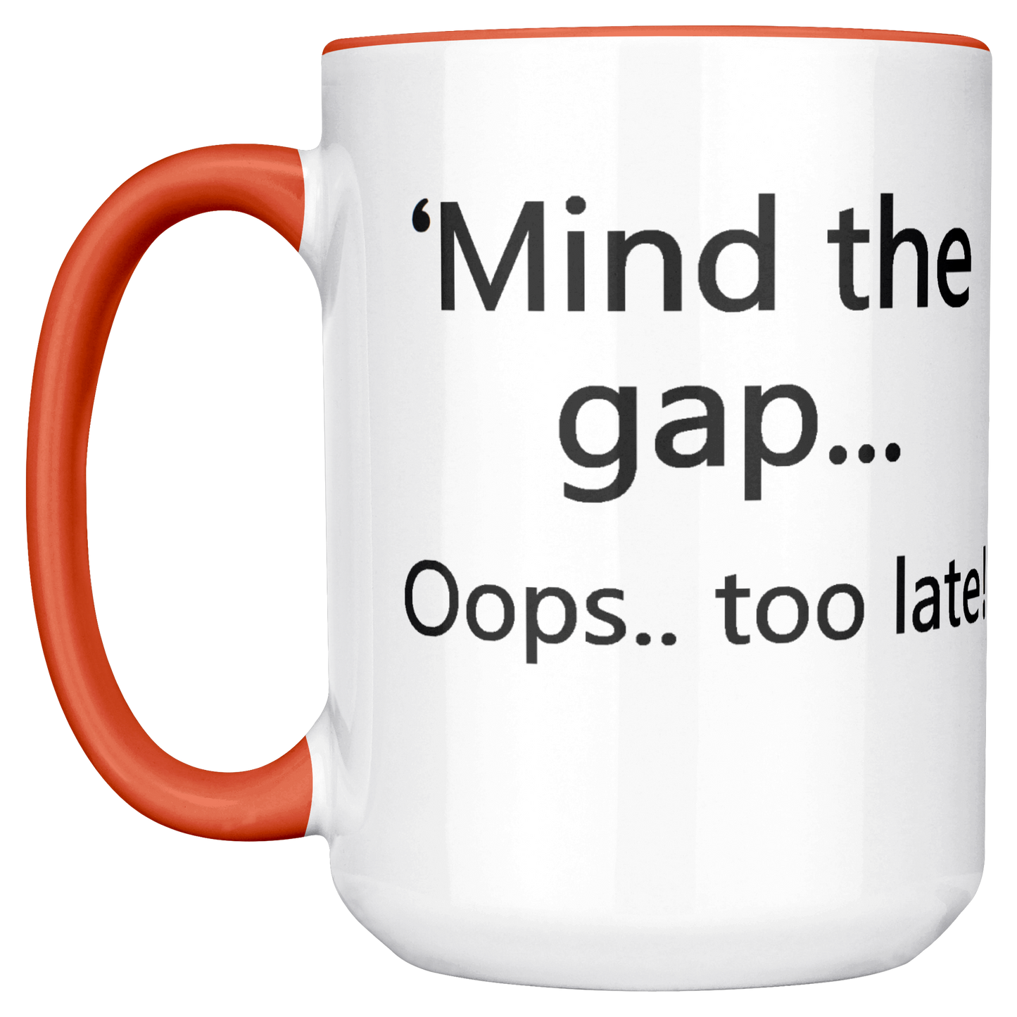 Mind_the_Gap__Oops_Too_Late_Funny_Br_Main_LH_Mockup.png
