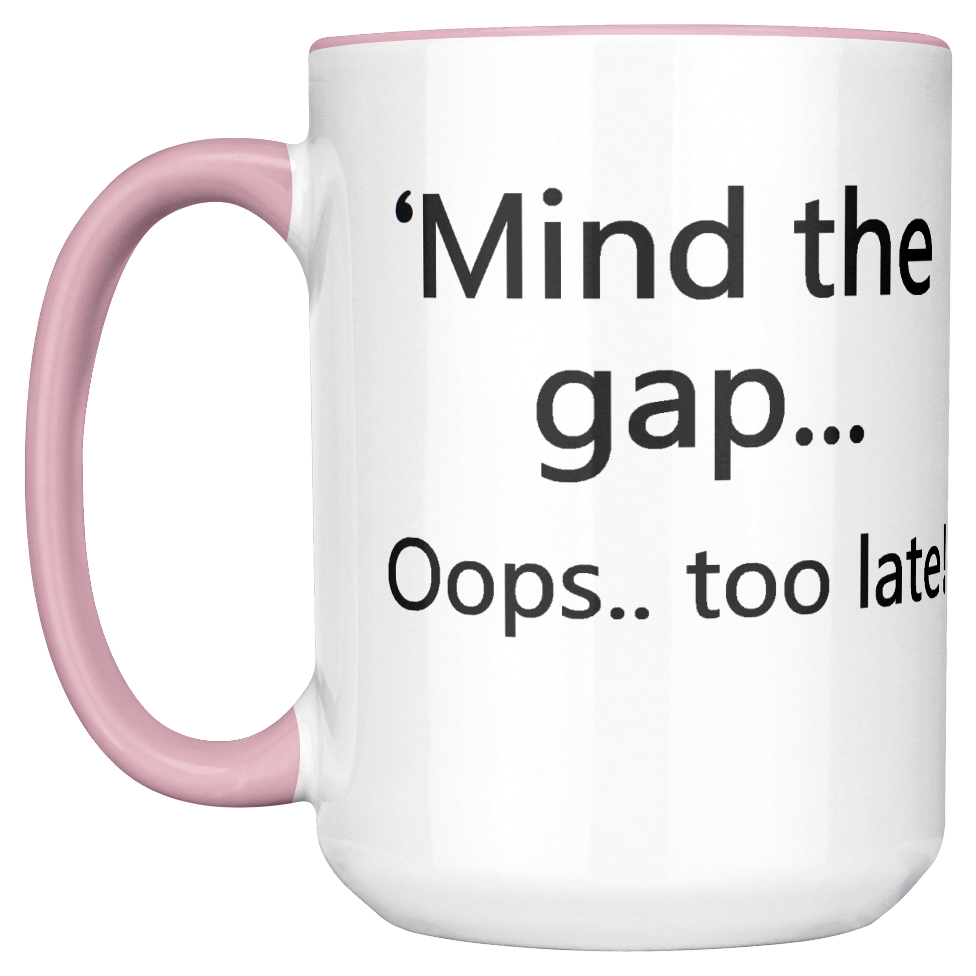 Mind_the_Gap__Oops_Too_Late_Funny_Br_Main_LH_Mockup.png