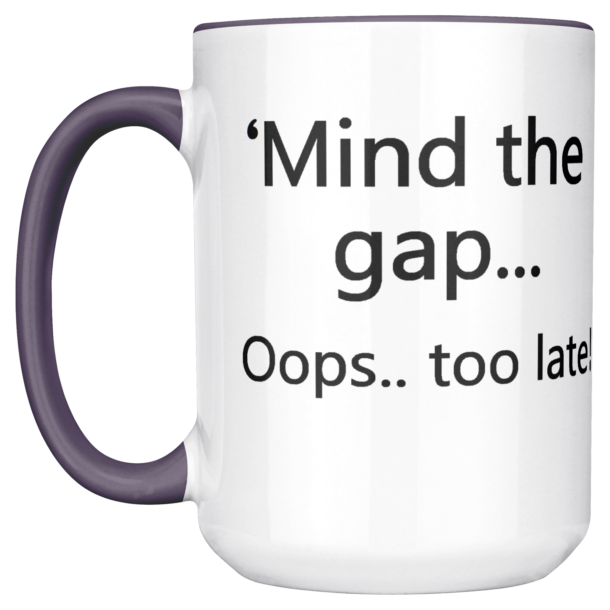 Mind_the_Gap__Oops_Too_Late_Funny_Br_Main_LH_Mockup.png
