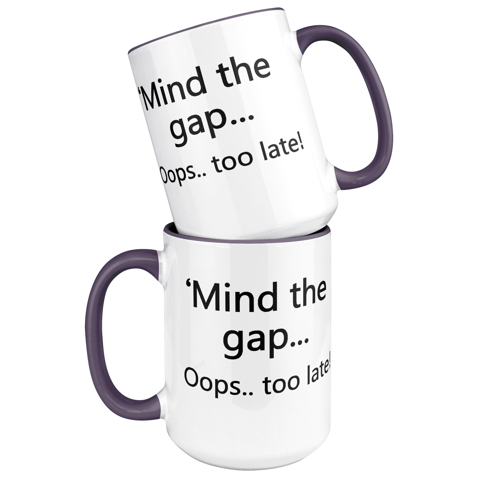 Mind_the_Gap__Oops_Too_Late_Funny_Br_Stacked_Mockup.png