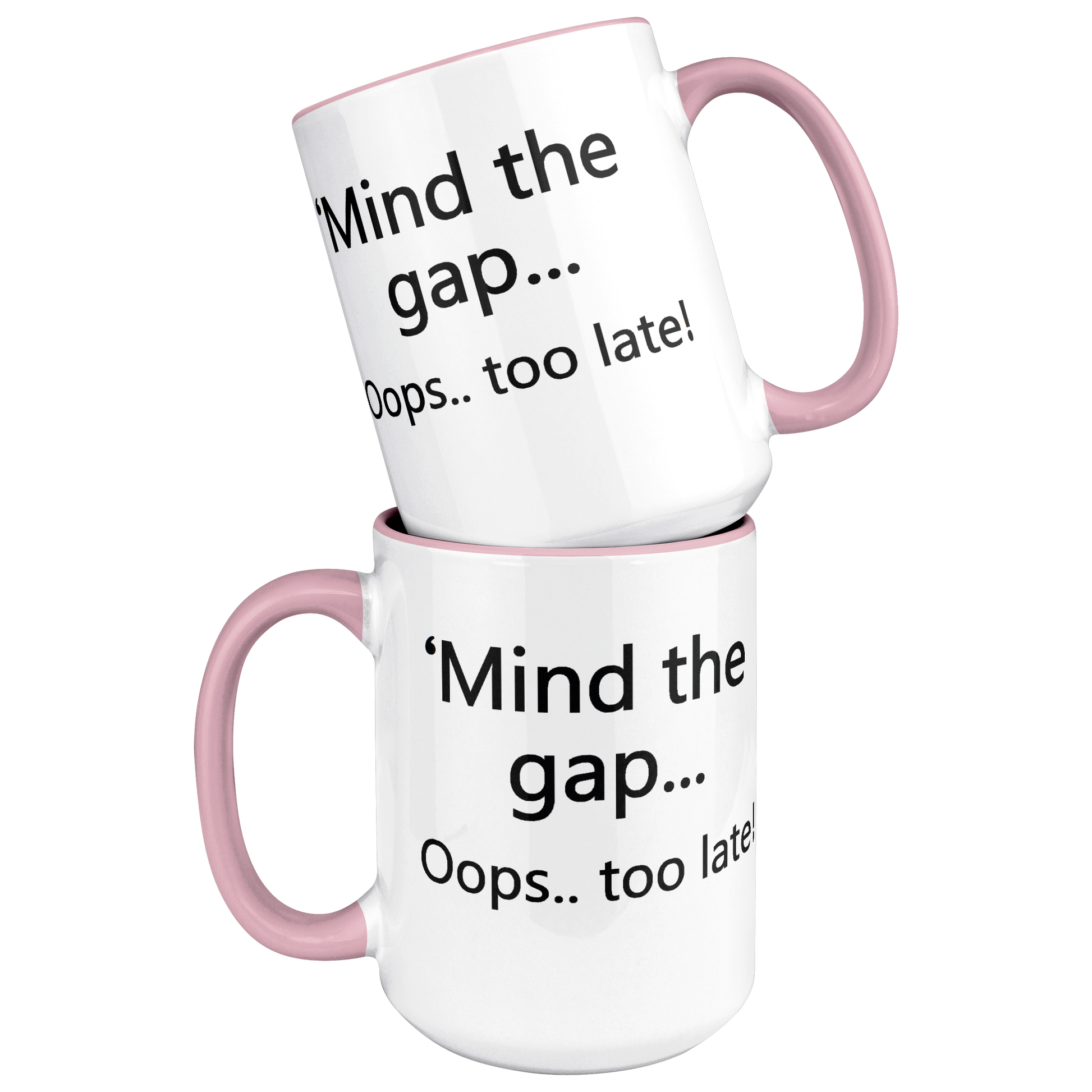 Mind_the_Gap__Oops_Too_Late_Funny_Br_Stacked_Mockup.png