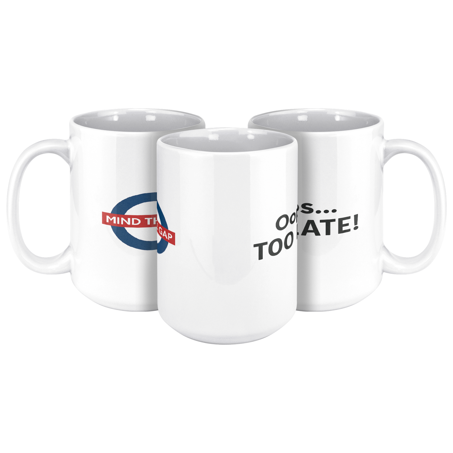 Mind_the_gap_humorous_British_saying_mug_15ozWhiteMug3pcTriangleView_Mockup.png