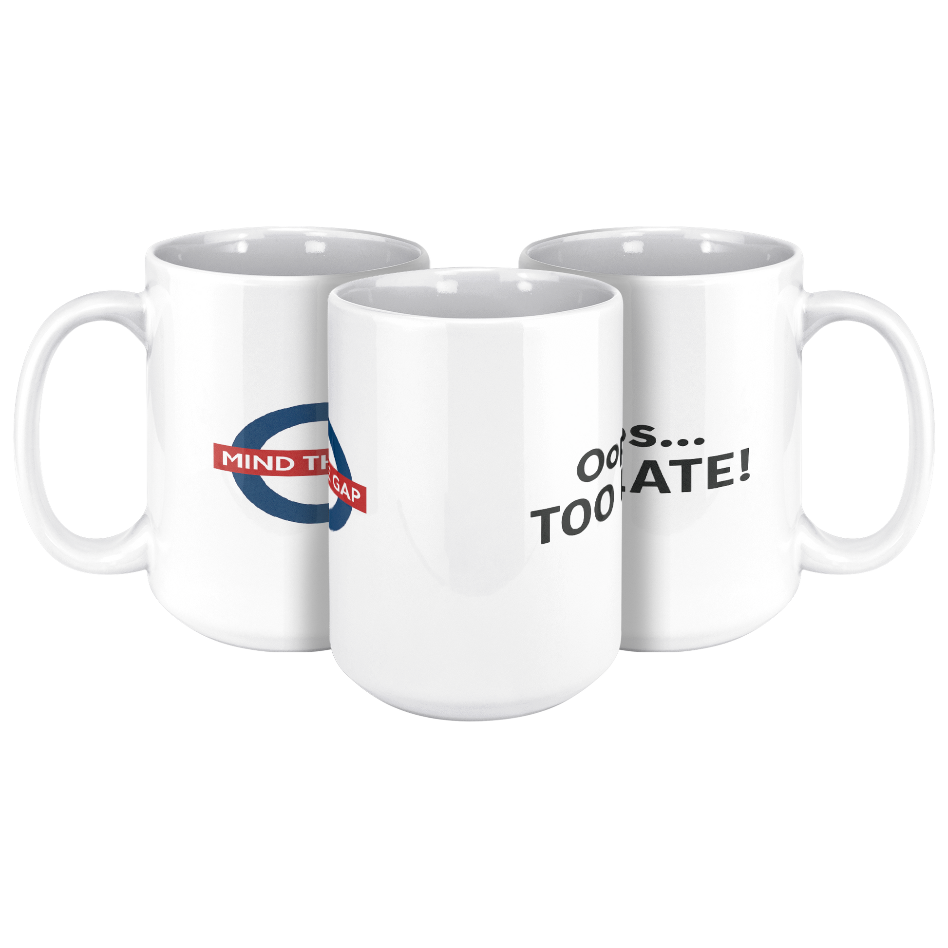 Mind_the_gap_humorous_British_saying_mug_15ozWhiteMug3pcTriangleView_Mockup.png
