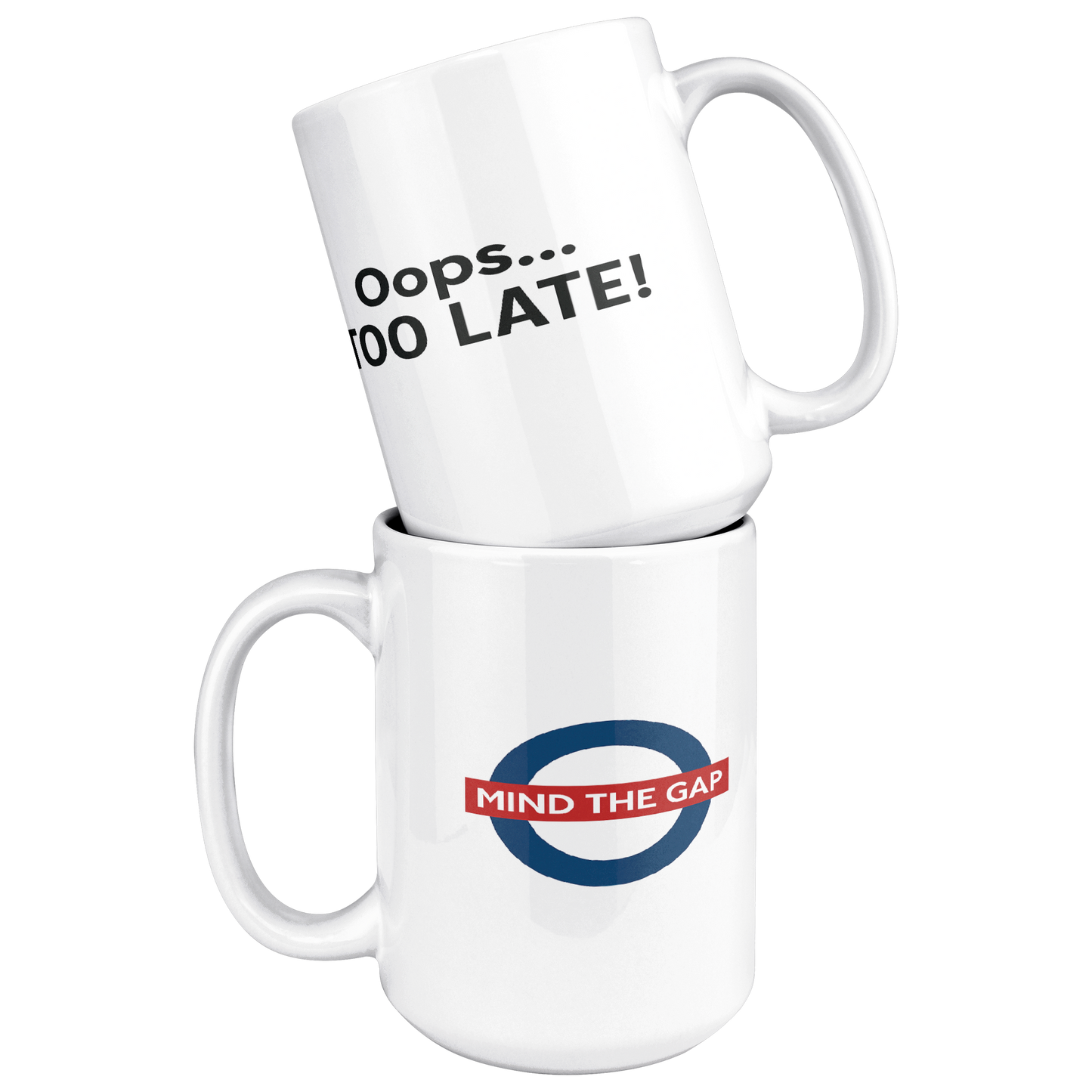 Mind_the_gap_humorous_British_saying_mug_15ozWhiteMugStacked_Mockup.png