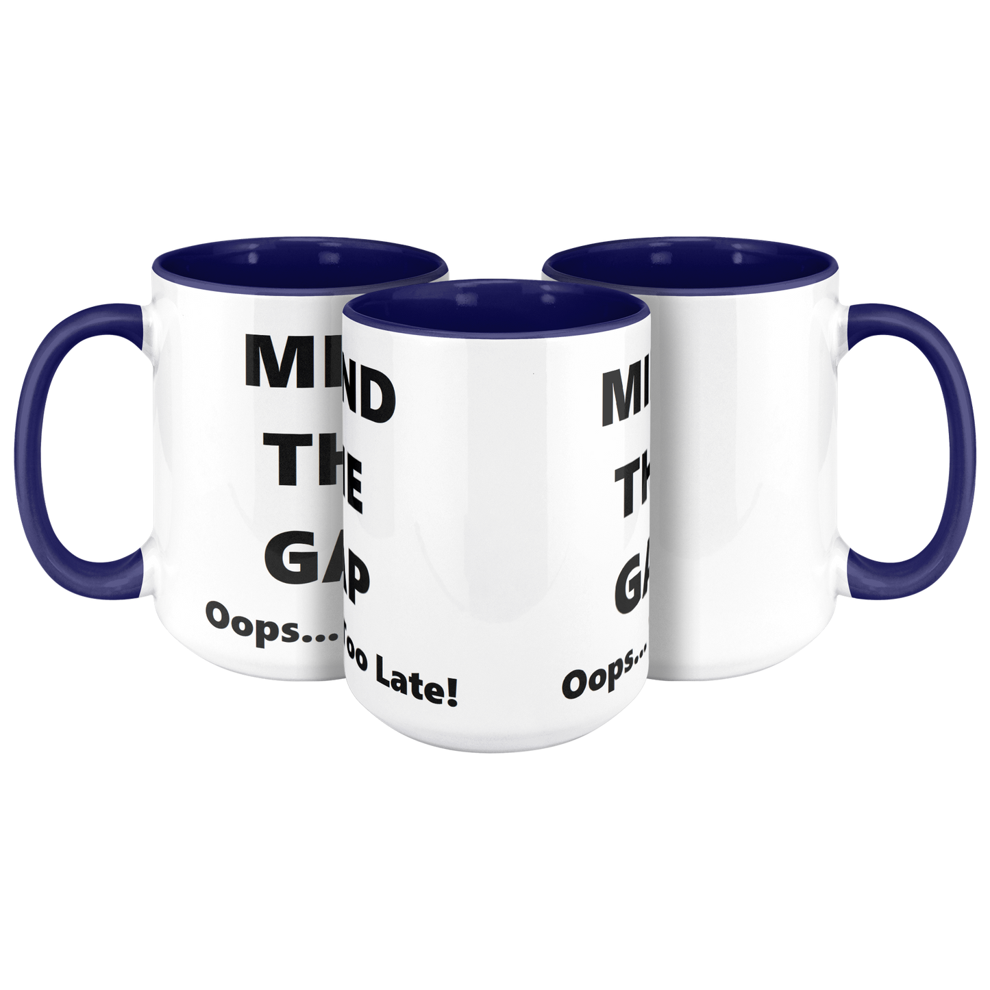 Oops_Too_Late_-_British_Humorous_Mug_3pc_Triangle_Mockup.png