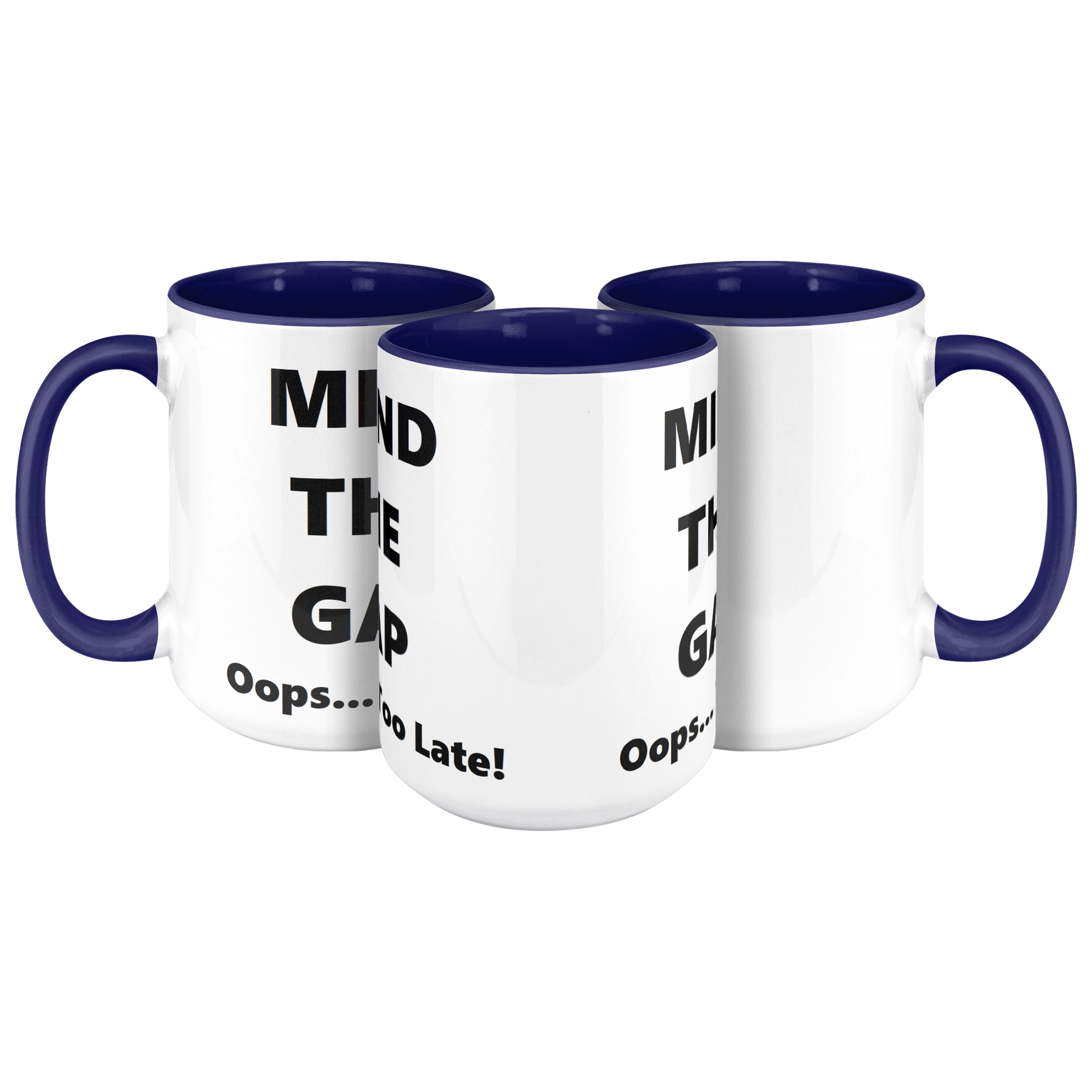 Oops_Too_Late_-_British_Humorous_Mug_3pc_Triangle_Mockup.png