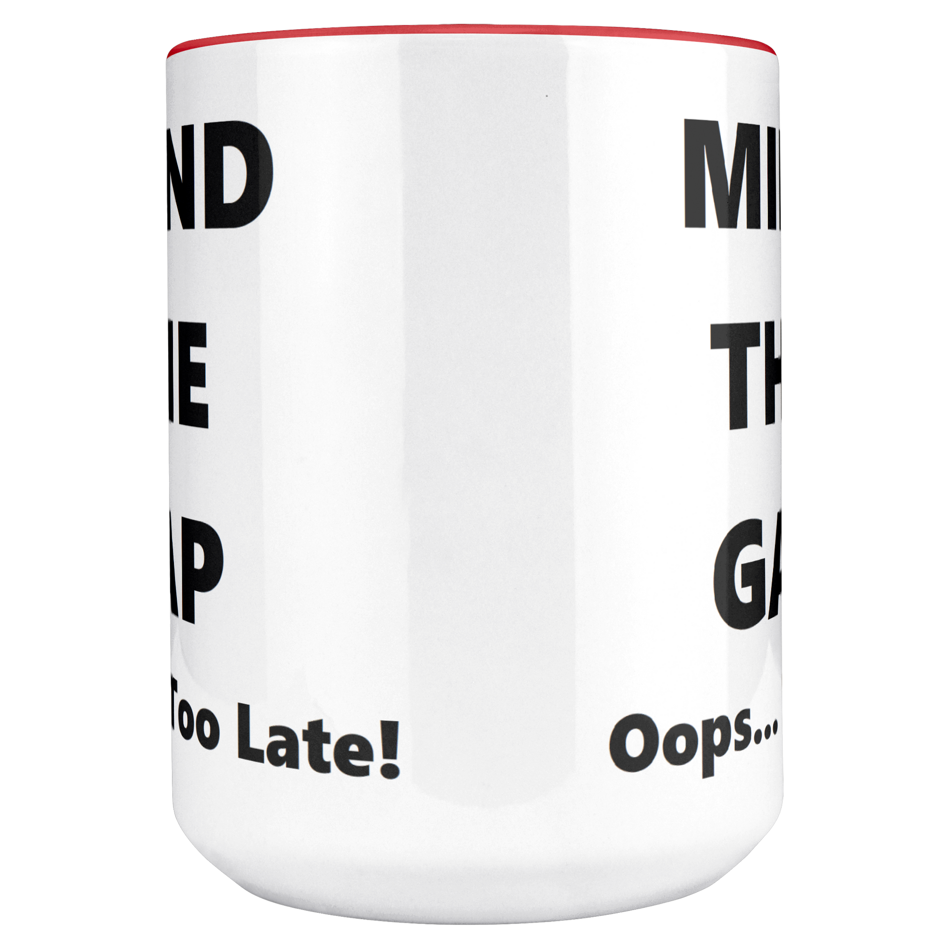 Oops_Too_Late_-_British_Humorous_Mug_Main_Center_Mockup.png