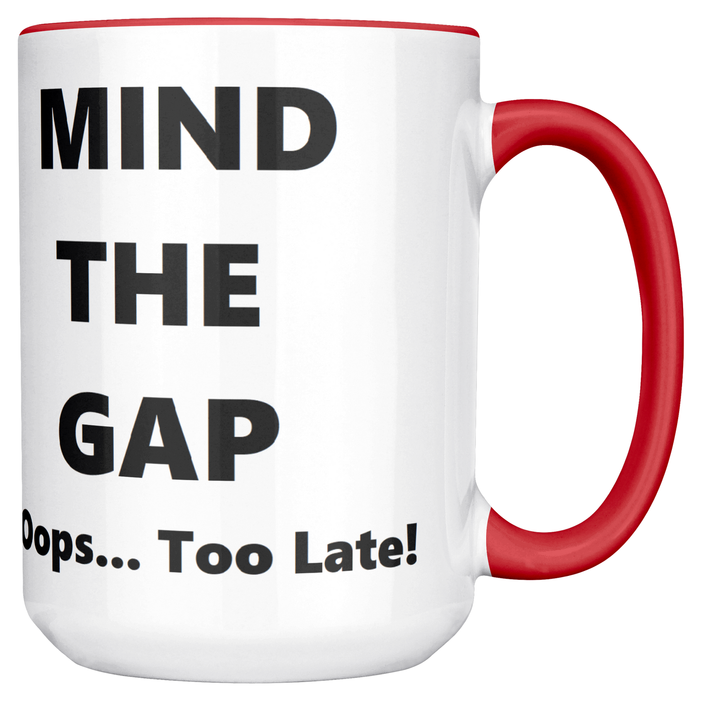 Oops_Too_Late_-_British_Humorous_Mug_Main_RH_Mockup.png