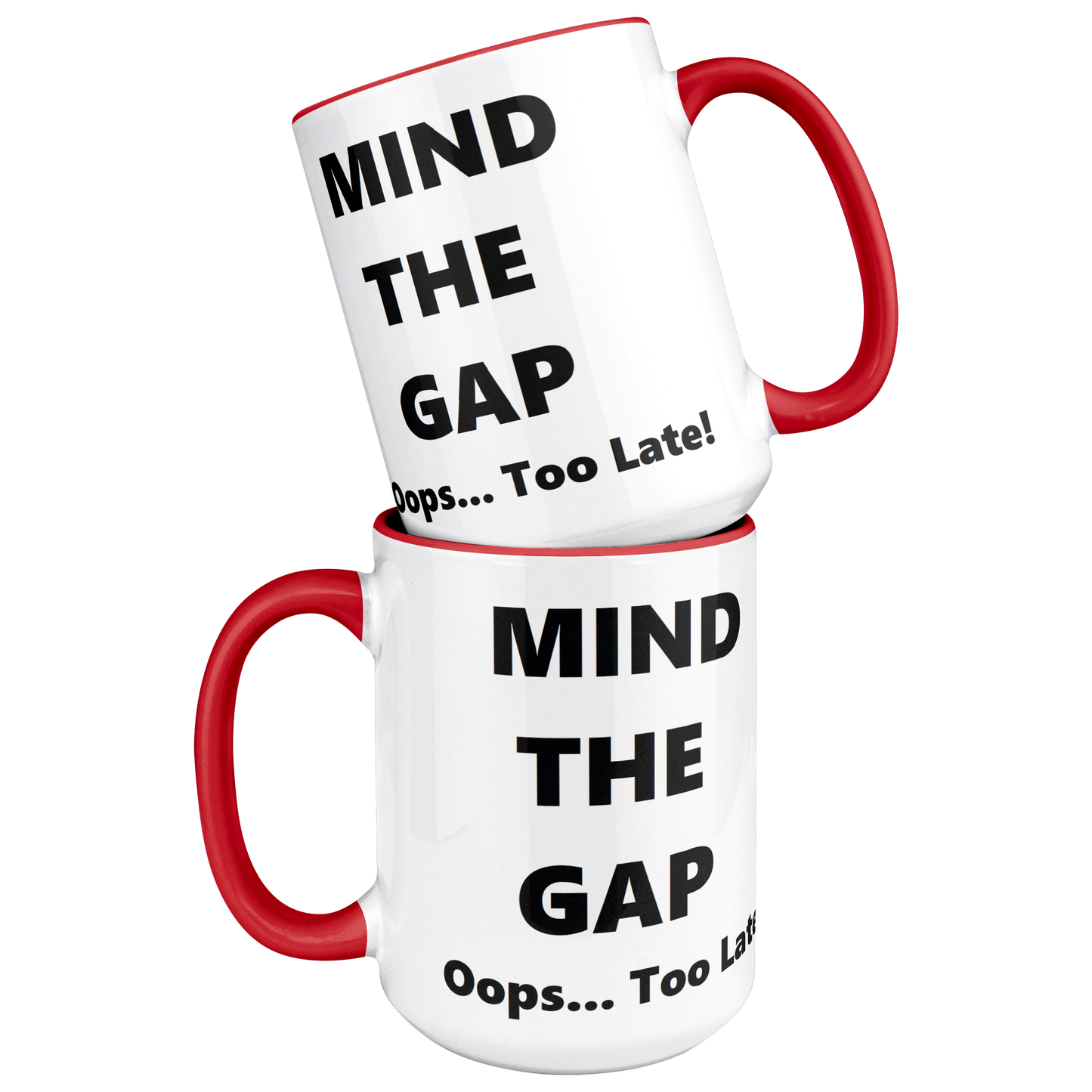 Oops_Too_Late_-_British_Humorous_Mug_Stacked_Mockup.png