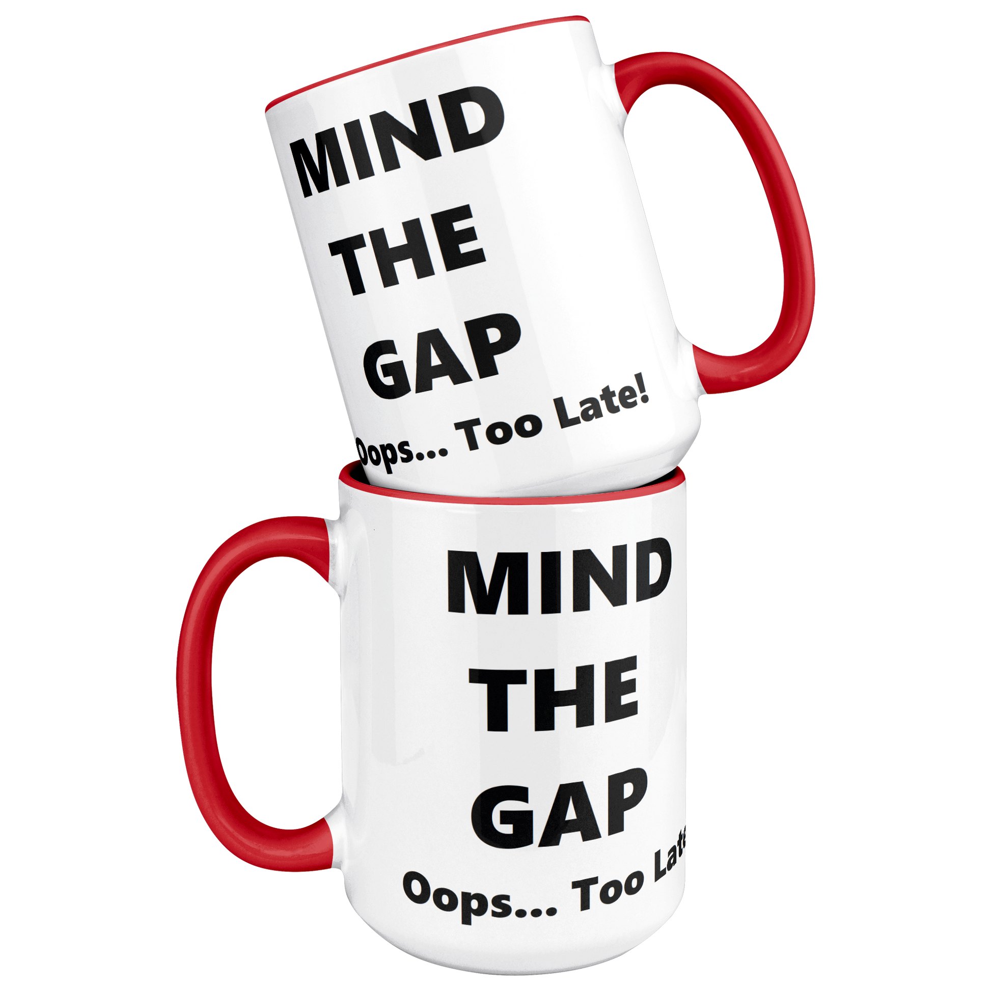 Oops_Too_Late_-_British_Humorous_Mug_Stacked_Mockup.png