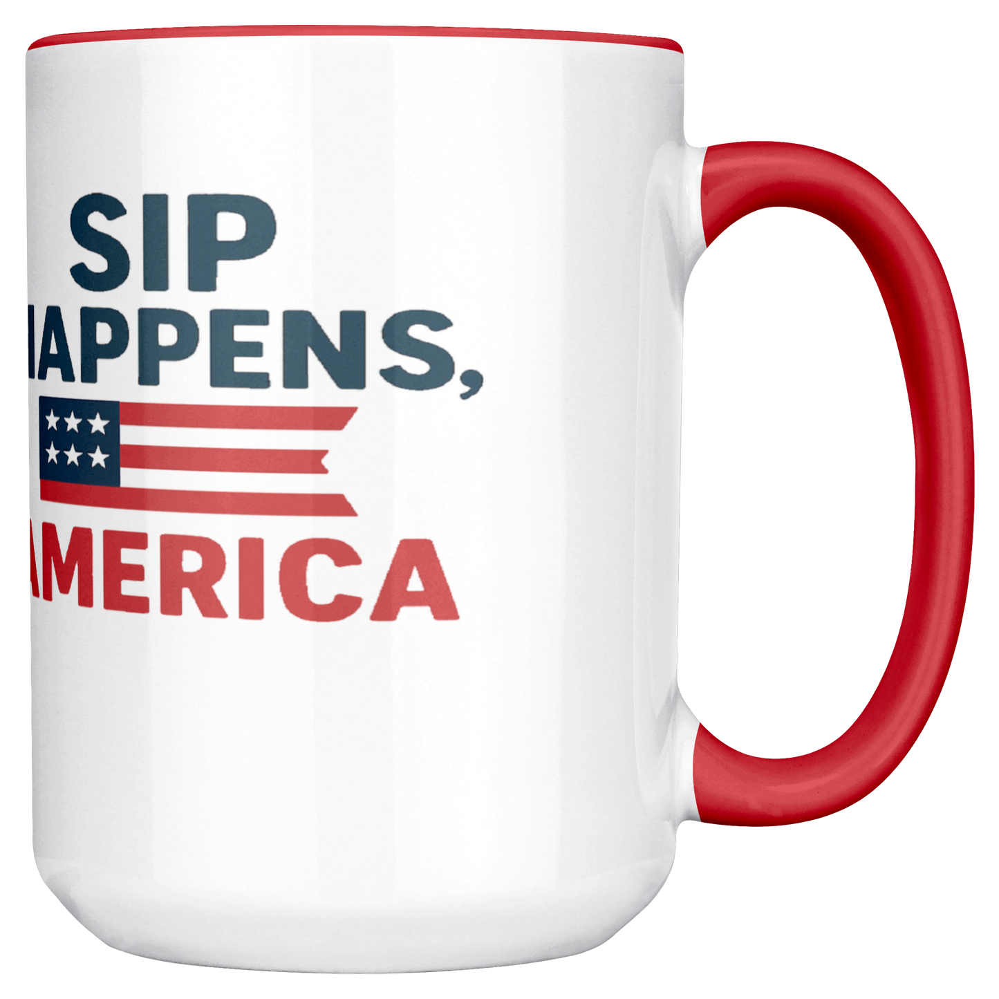 Sip_Happens_America__Funny_Patriotic_Main_RH_Mockup.png